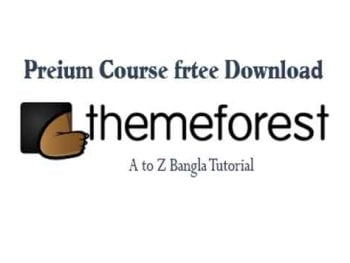 Premium Themeforest bangla tutorial Free Download |